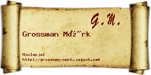 Grossman Márk névjegykártya